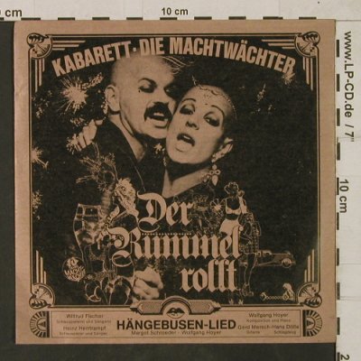 Kabarett-Die Machtwächter: Hngebusen-Lied/Seveso-Lied, Der Rummel rollt(ST M 0100), D, 1977 - 7inch - T1873 - 10,00 Euro