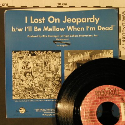 Yankovic, "Weird Al": I Lost On Jeopardy / I'll Be Mellow, Rock'n'Roll Rec.(ZS4 04469), US,ProStol, 1984 - 7inch - T2364 - 4,00 Euro