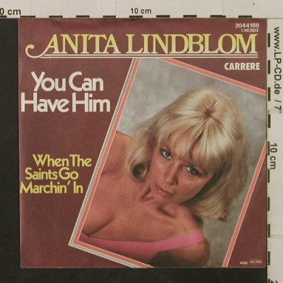 Lindblom,Anita: You Can Have Him/When The Saints, Carrere (2044 188), D, 1980 Typ: 7" Best.-Nr.: T2384 Preis: 3,00 Euro