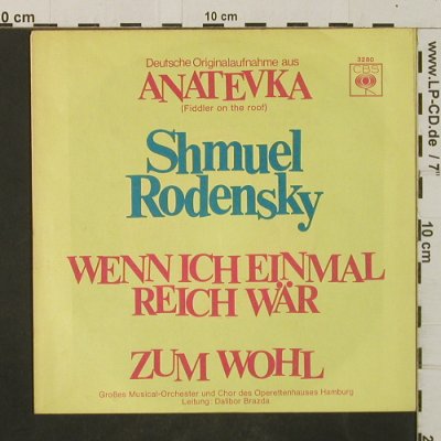 Rodensky, Shmuel (aus: Anatevka): Wenn ich einmal reich wär/Zum Wohl, CBS (3280), D Typ: 7" Best.-Nr.: T2972 Preis: 3,00 Euro