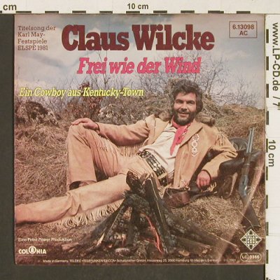 Wilcke,Klaus: Frei wie der Wind, Karl May Sp.1981, Telefunken(6.13098 AC), D, 1981 - 7inch - T370 - 3,00 Euro