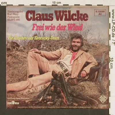 Wilcke,Klaus: Frei wie der Wind, Karl May Sp.1981, Telefunken (6.13098 AC), D, 1981 Typ: 7" Best.-Nr.: T370 Preis: 3,00 Euro