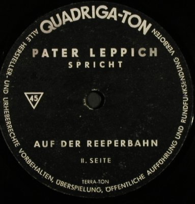 Pater Leppich: spricht auf der Reeperbahn,No Cover, Quadriga-Ton, D Typ: Flexi Best.-Nr.: T4078 Preis: 25,00 Euro