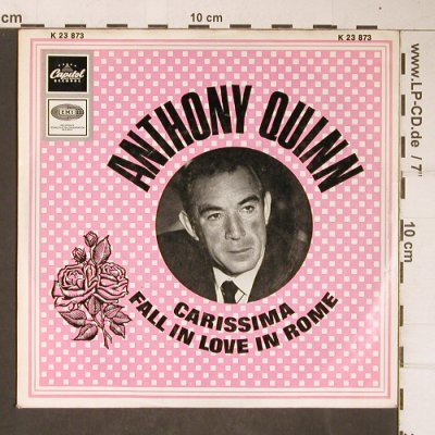 Quinn,Anthony: Carissima/Fall in Love in Rome, Capitol (K 23 873), D,vg+/m- Typ: 7" Best.-Nr.: T4114 Preis: 2,50 Euro