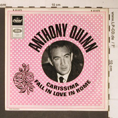 Quinn,Anthony: Carissima/Fall in Love in Rome, Capitol (K 23 873), D,vg+/m- Typ: 7" Best.-Nr.: T4114 Preis: 2,50 Euro