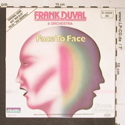 Duval,Frank & Orchestra: Face To Face/StoneFlowers-Der Alte, Teldec (6.13433 AC), D, 1982 Typ: 7" Best.-Nr.: T4180 Preis: 3,00 Euro