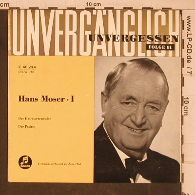 Moser,Hans: Unvergänglich 1,  Folge 81, Columbia (C 40 934), D, 1958 Typ: 7" Best.-Nr.: T5405 Preis: 3,00 Euro