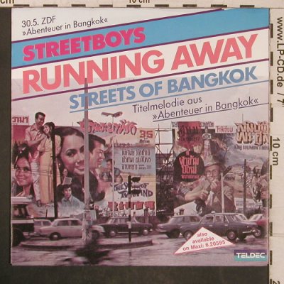 Street Boys: Running Away-Streets of Bangkok, Teldec (6.14620 AC), D, 1986 Typ: 7" Best.-Nr.: T5657 Preis: 4,00 Euro