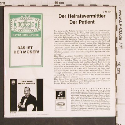 Moser,Hans: Der Heiratsvermittler / Der Patient, Columbia (C 40 934), D Typ: 7" Best.-Nr.: T5789 Preis: 4,00 Euro