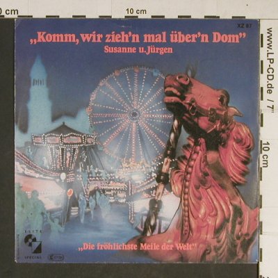 Susanne und Jürgen: Komm, wir zieh'n mal über'n Dom, Elite (XZ 87), D Typ: 7" Best.-Nr.: T724 Preis: 2,50 Euro