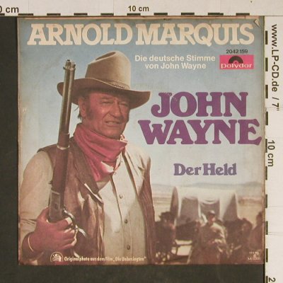 John Wayne: sung by Arnold Marquis, m-/vg+, Polydor (2042 159), D, 1979 Typ: 7" Best.-Nr.: T882 Preis: 2,00 Euro