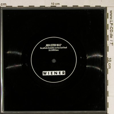 Mein Letzter Wille: Das politischeVermächnis F.J.Strauß, Wiener, 33 rpm Typ: Flexi Best.-Nr.: T901 Preis: 4,00 Euro