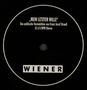 Mein Letzter Wille: Das politischeVermächnis F.J.Strauß, Wiener(), 33 rpm,  - Flexi - T901 - 4,00 Euro