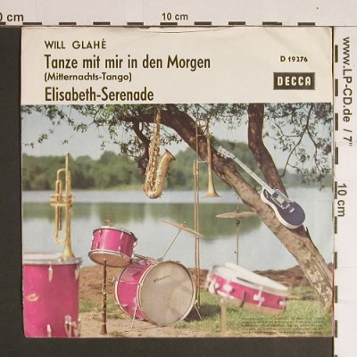 Glahe,Will: Tanze mit mir in den Morgen, Decca(D 19 276), D,  - 7inch - S8435 - 2,50 Euro