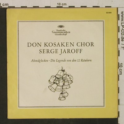 Don Kosaken Chor Serge Jaroff: Abendglocken/Legende v.d.12 Räubern, D.Gr.(32 006), D, 1956 - 7inch - T2454 - 3,00 Euro
