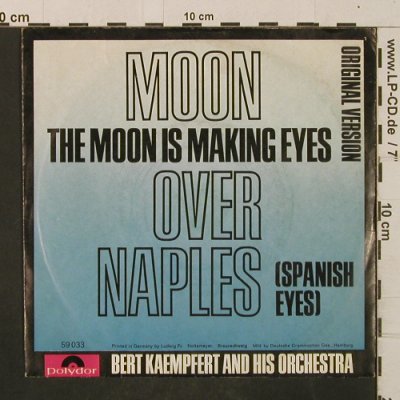 Kaempfert,Bert & Orch.: Moon OverNaples/TheMoonIsMakingEyes, Polydor(59 033), D, m-/vg+, 1966 - 7inch - T2974 - 2,50 Euro