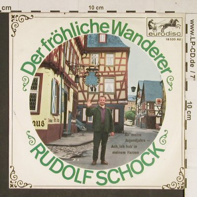 Schock,Rudolf: Der fröhliche Wanderer, Eurodisc(18 520 AU), D,  - 7inch - T786 - 2,50 Euro