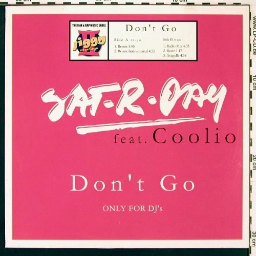 Sat-R-Day feat.Coolio: Don't Go*5, ZYX(Jig 5040-12), D, 2003 - 12inch - B9437 - 1,00 Euro