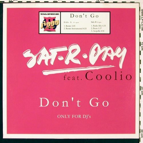 Sat-R-Day feat.Coolio: Don't Go*5, ZYX(Jig 5040-12), D, 2003 - 12inch - B9437 - 3,00 Euro