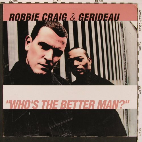 Craig,Robbie & Gerideau: Who's The Better Man?*3, London (8573 86154 0), D, 2001 Typ: 12" Best.-Nr.: B9523 Preis: 1,00 Euro
