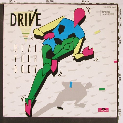 Drive: Beat Your Body*2+1, Polydor (883 463-1), D, 1985 Typ: 12" Best.-Nr.: C8425 Preis: 1,00 Euro