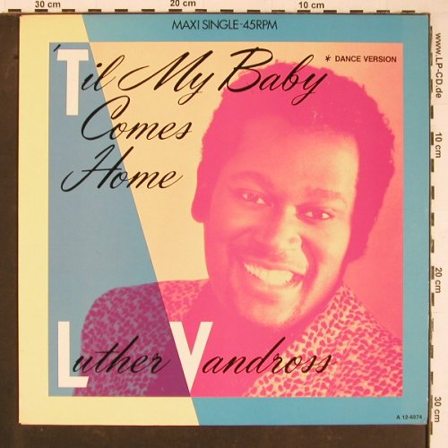 Vandross,Luther: Til My Baby Comes Home*2, Epic(A 12-6074), NL, 1985 - 12inch - C8784 - 1,00 Euro