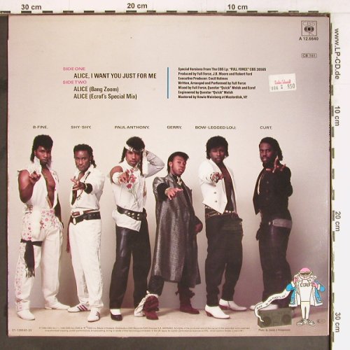 Full Force: Alice,I Want You Just For Me*3, CBS (A 12.6640), NL, 1985 Typ: 12" Best.-Nr.: E4516 Preis: 1,00 Euro