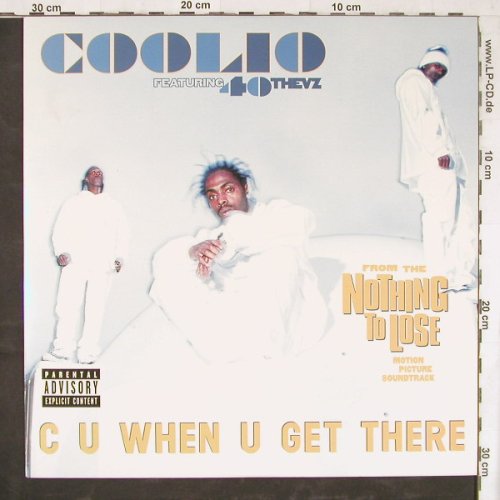 Coolio feat.40 Thevz: C U When U Get There*4+2, TommyBoy(TBV 785), UK, 1997 - 12inch - E4534 - 4,00 Euro