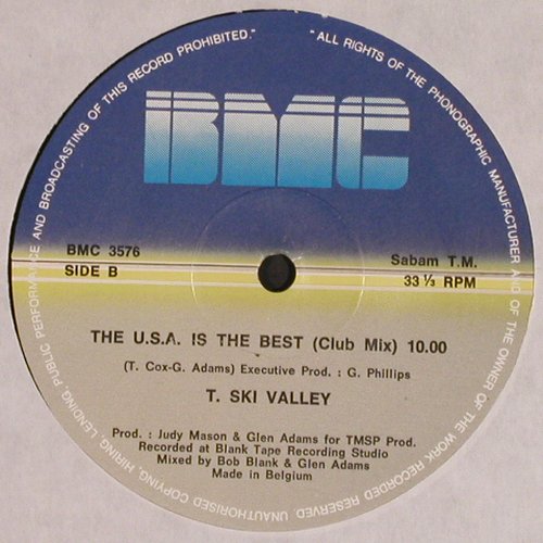 T.Ski Valley: U.S.A. is the Best, radio/club10:00, BMC(3576), B, 1983 - 12inch - E6352 - 1,00 Euro