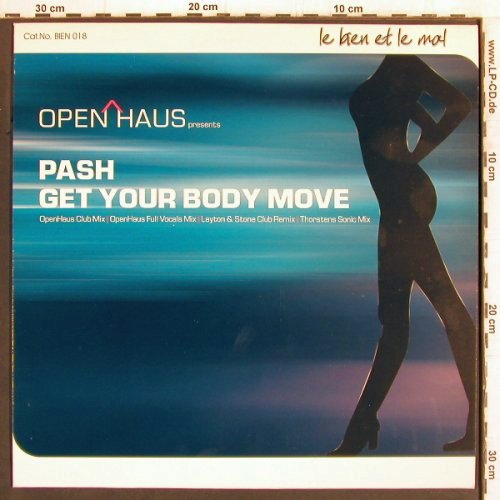 Open Haus Presents Pash: Get Your Body Move, Music Mail(BIEN 018), D, 2000 - 12inch - F7012 - 4,00 Euro