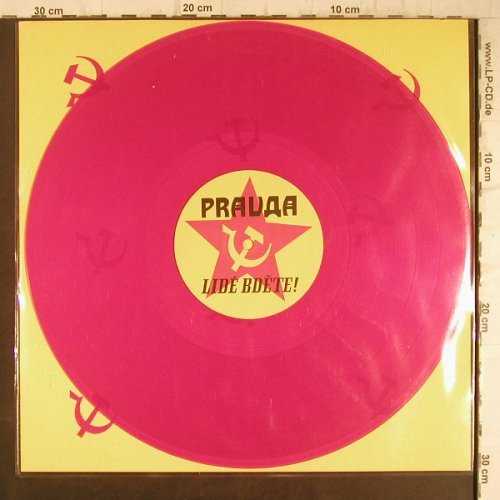 Pravda: LIDÉ BDETE!, red vinyl, Alexim Rec.(A1 0008-1311), Chech, 1991 - LP - F8666 - 7,50 Euro
