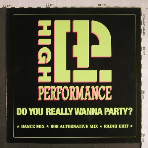 High Performance: Do You Really Wanna Party? *3, Streetheat(STH 553), D,  - 12inch - H1036 - 7,50 Euro