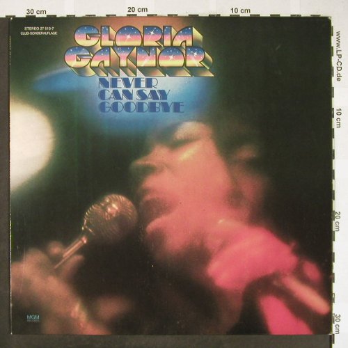 Gaynor,Gloria: Never Say Goodbye, Club Sonderaufl., MGM(27 510-7), D, 1975 - LP - H1835 - 6,50 Euro