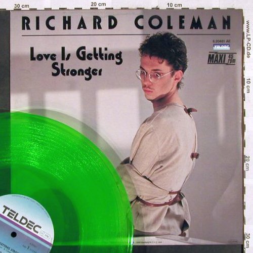 Coleman,Richard: Love Is, Getting Stronger*2,greenVi, Teldec(6.20461 AE), D, 1985 - 12inch - H2669 - 3,00 Euro