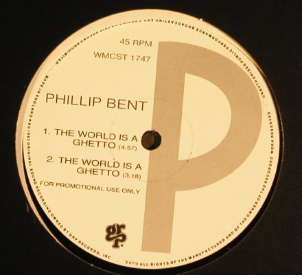 Bent,Phillip: The World Is A Ghetto*4,Promo,LC, GRP(WMCST 1747), UK,  - 12inch - H6681 - 2,50 Euro