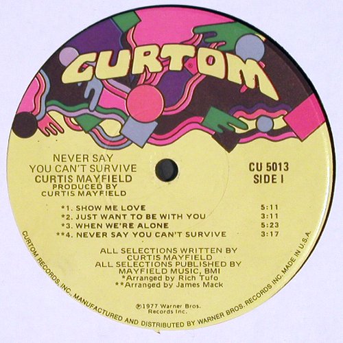 Mayfield,Curtis: Never Say You Can't Survive, Curtom (CU 5013), US, co, 1977 Typ: LP Best.-Nr.: V3358 Preis: 12,50 Euro