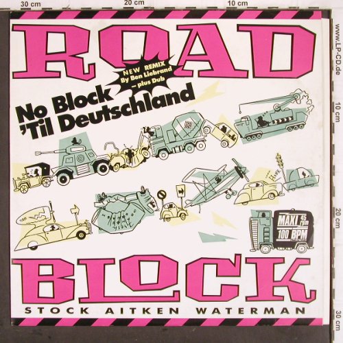 Stock Aitken Waterman: Roadblock,NoBlock 'til Deutschl.Mx, PWL(6.20818 AE), D, 1987 - 12inch - V47 - 4,00 Euro