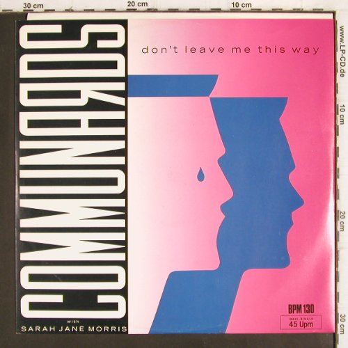 Communards: Don't Leave Me This Way+1, Metronome (886 077-1), D, 1986 Typ: 12" Best.-Nr.: V773 Preis: 4,00 Euro