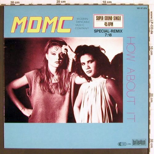 MDMC: How About It*2, sp.mix 7:18, Bellaphon (120 07 074), D, 1984 Typ: 12" Best.-Nr.: V819 Preis: 4,00 Euro