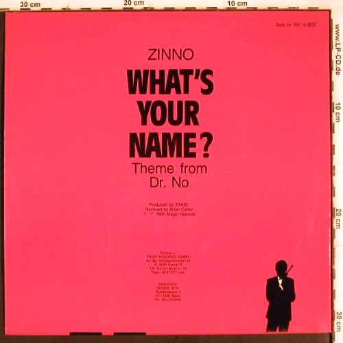 Zinno: What's Your Name? *2, Rush Records (RR 12 007), D, 1985 Typ: 12" Best.-Nr.: V839 Preis: 3,00 Euro