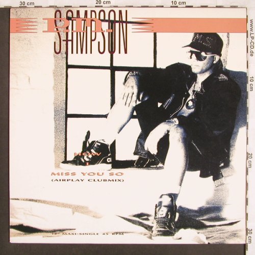 P.M.Simpson: Miss you so(Airplay Clubmix) +1, CBS (656403 6), NL, 1990 Typ: 12" Best.-Nr.: X3642 Preis: 2,00 Euro