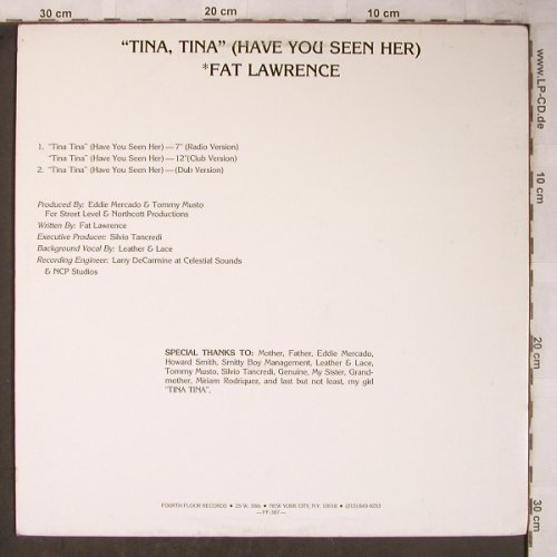 Fat Lawrence: Tina Tina (Have you seen her)*3,dub, Fourth Floor Rec.(FF 387), US, 1987 - 12inch - X5472 - 3,00 Euro
