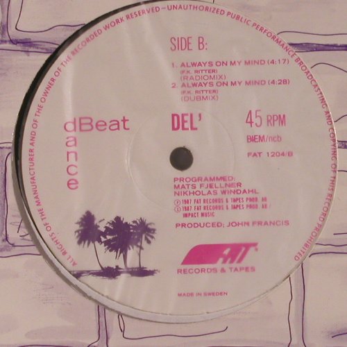 Del': Always On My Mind*3, Fat Records & Tapes (FAT 1204), S, 1987 Typ: 12" Best.-Nr.: X7505 Preis: 5,00 Euro