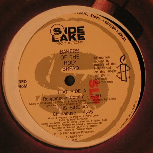 Bakers of the holy Bread: Roughnecks Comin' / Childabuse, FLC, Sidelake Prod. (12-SLP-1007), S, 1993 Typ: 12" Best.-Nr.: X7925 Preis: 7,50 Euro