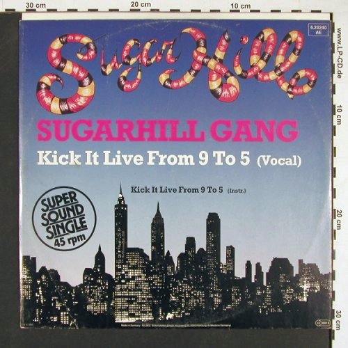 Sugarhill Gang: Kick It Live From 9 To 5 *2, SugarHill(6.20240 AE), D, 1983 - 12inch - X8537 - 3,00 Euro