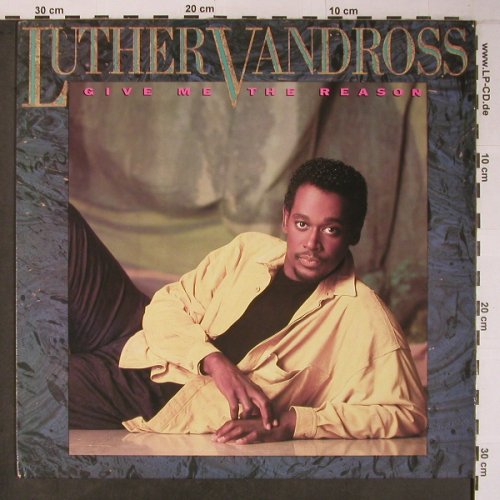 Vandross,Luther: Give Me The Reason, Epic (EPC 450134), NL, 1986 Typ: LP Best.-Nr.: X8917 Preis: 6,00 Euro