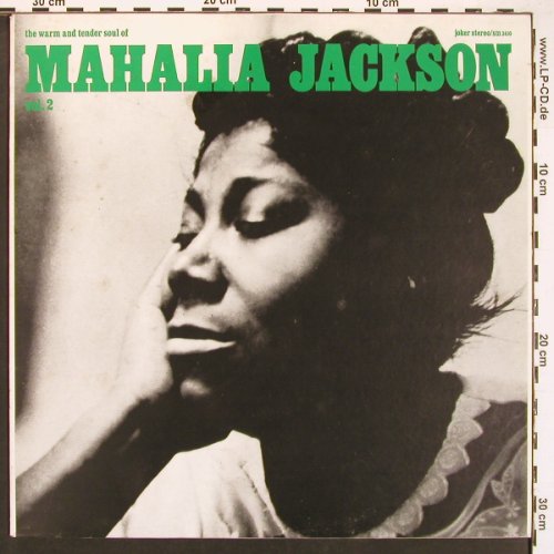 Jackson,Mahalia: The Warm And Tender Soul Of, Vol.2, Joker(SM 3610), I, 1973 - LP - X9237 - 5,00 Euro