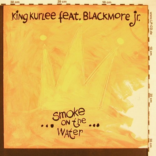 King Kurlee feat Blackmore jr.: Smoke on the Water*3, WEA (9031-73938-0), D, 1991 Typ: 12" Best.-Nr.: X9288 Preis: 5,00 Euro