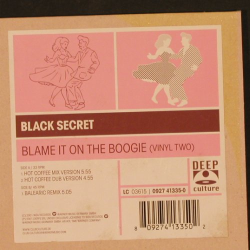 Black Secret: Blame It On The Boogie*3 (Vinyl 2), Deep Culture (0927 41335-0), D, 2001 Typ: 12" Best.-Nr.: X9598 Preis: 5,00 Euro