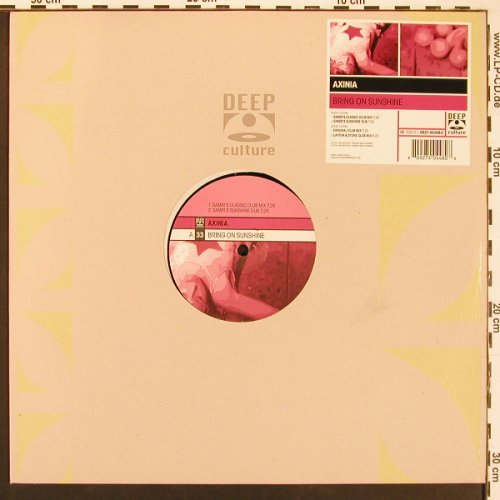 Axinia: Bring On The Sunshine*4, FLC, Deep Culture (0927 40448-0), D, 2001 Typ: 12" Best.-Nr.: X9599 Preis: 6,00 Euro